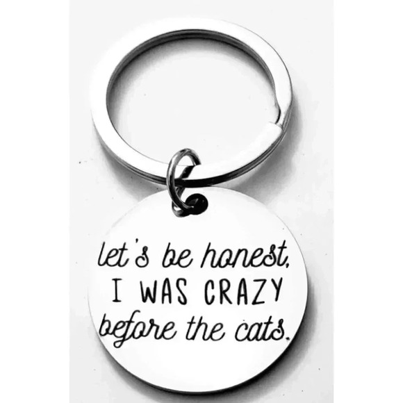 I Was Crazy Before Cats Keychain - Picture 1 of 2